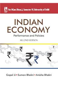 Indian Economy: Performance & Policies (For University Of Delhi)