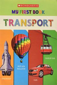 MY FIRST BOOK: TRANSPORT