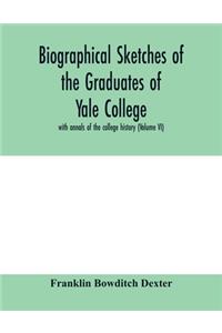 Biographical sketches of the graduates of Yale College