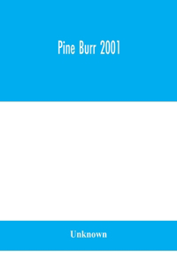 Pine Burr 2001