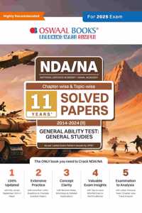 Oswaal NDA-NA (NATIONAL DEFENCE ACADEMY/NAVAL ACADEMY) 11 Years' Chapter-wise & Topic-wise Solved Papers 2014-2024 (II) | General Ability Test: General Studies | For 2025 Exam