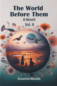 The World Before ThemA Novel VOL. II (Edition2024)