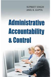 Administrative Accountability & Control