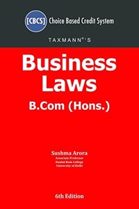 Business Laws -B.Com (Hons.) [Choice Based Credit System (CBCS)] (6th Edition July 2018)