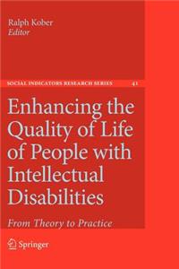 Enhancing the Quality of Life of People with Intellectual Disabilities