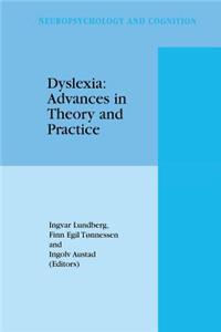Dyslexia: Advances in Theory and Practice