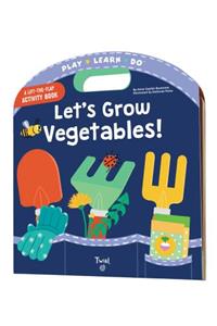 Let's Grow Vegetables!