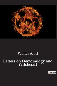 Letters on Demonology and Witchcraft