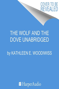 The Wolf and the Dove Lib/E
