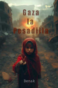 Gaza la Pesadilla