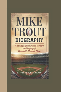 Mike Trout Biography