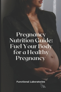 Pregnancy Nutrition Guide