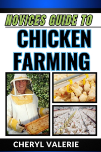 Novices Guide to Chicken Farming