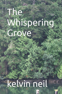 The Whispering Grove