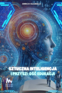 Sztuczna Inteligencja i Przyszlosc Edukacji