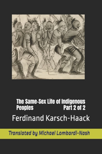 The Same-Sex Life of Indigenous Peoples Part 2 of 2