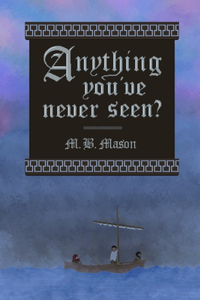 Anything You've Never Seen?