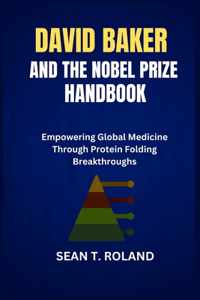 David Baker and the Nobel Prize Handbook