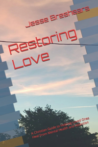 Restoring Love