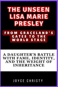 Unseen Lisa Marie Presley