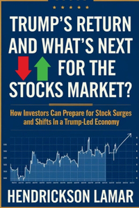 Trump's Return and What's Next for the Stocks Market?