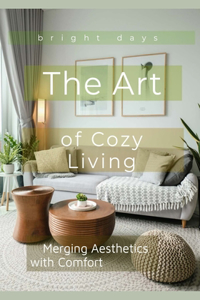 The Art of Cozy Living