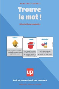 Trouve le mot ! ACTIVITES DE VOCABULAIRE