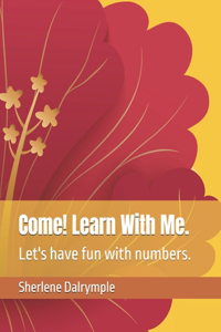 Come! Learn With Me.