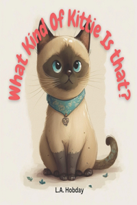What Kind Of Kittie Is That?