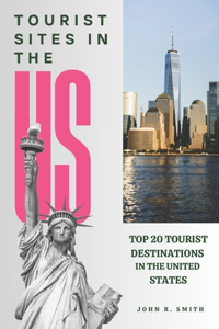 Tourist Sites in the Us