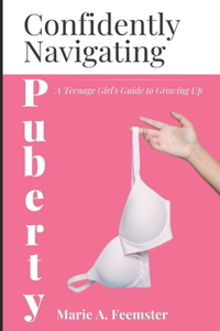 Confidently Navigating Puberty