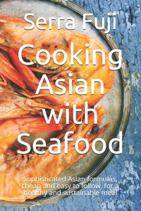 Cooking Asian with Seafood