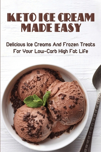 Keto Ice Cream Made Easy