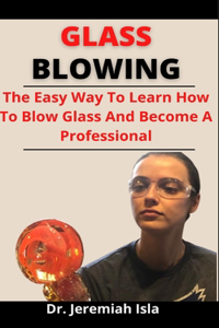 Glass Blowing