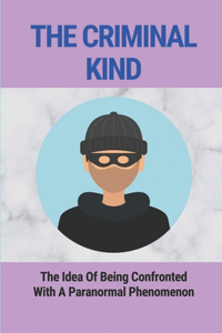 The Criminal Kind