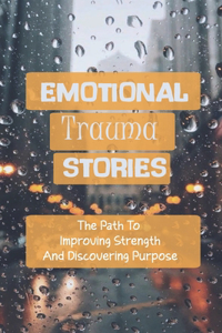 Emotional Trauma Stories