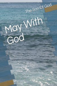 May With God