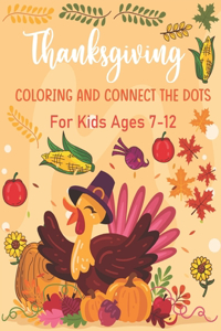 Thanksgiving Coloring and Connect The Dots For Kids Ages 7-12