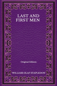 Last And First Men - Original Edition