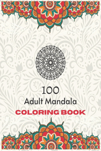 100 Adult Mandala Coloring Book