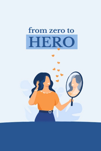 from zero to HERO: Effective guide for becoming a social HERO