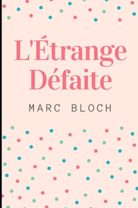 L'Étrange Défaite Illustree