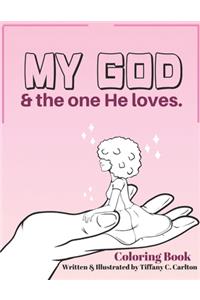 My God & the one He Loves.