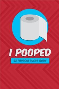 I Pooped Bathroom Guest Book