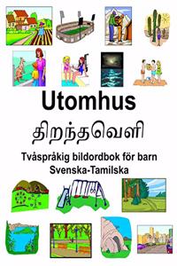 Svenska-Tamilska Utomhus Tvåspråkig bildordbok för barn