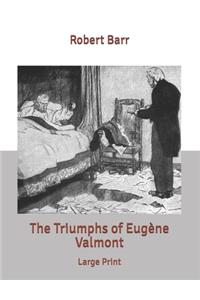 The Triumphs of Eugène Valmont