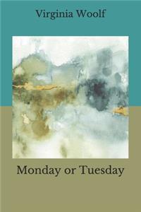 Monday or Tuesday