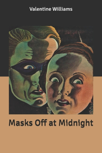 Masks Off at Midnight