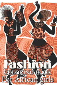 Fashion Coloring Book For African Girls