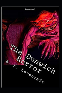 The Dunwich Horror Annotated